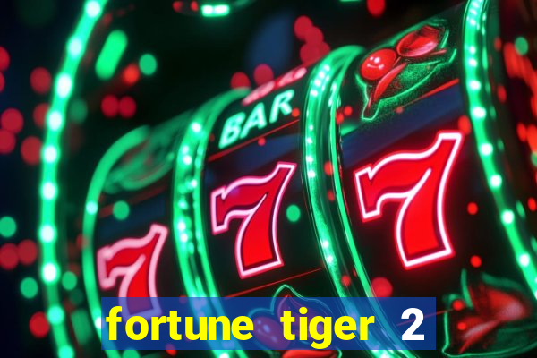 fortune tiger 2 demo revenge